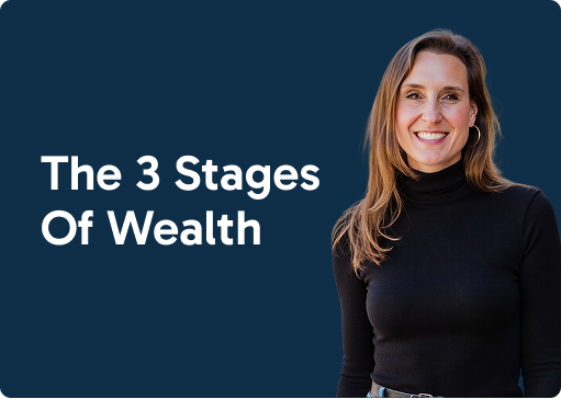 The 3 Stage Of Wealth